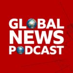 Global News Podcast - MY FAVORITE PODCASTS & SOON TO BE YOURS